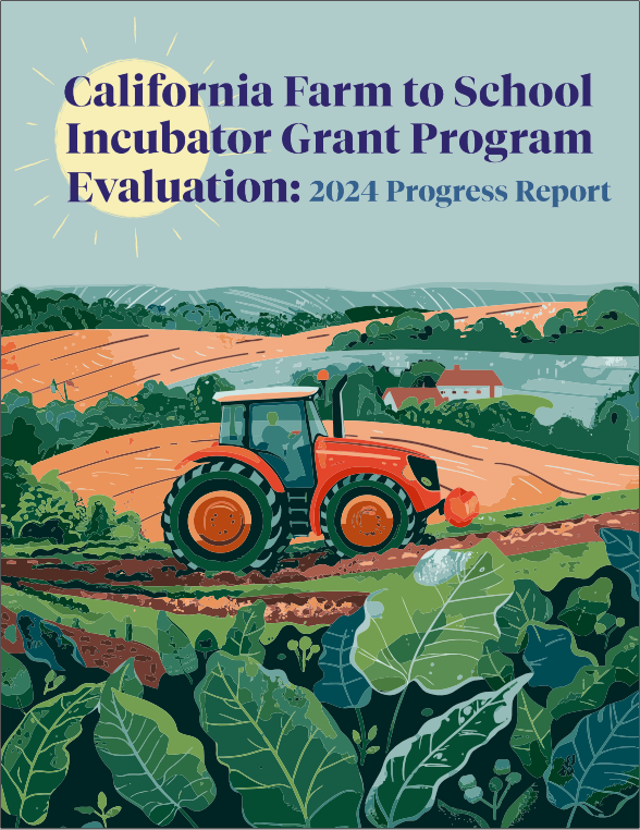 Farm to School Incubator Grant Program Evaluation 2024 Progress Report